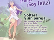 Feliz, soltera y sin pareja