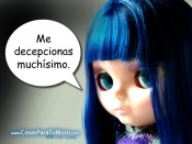 Me decepcionas