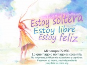 Soltera, libre y feliz