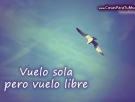 Vuelo sola pero libre (pulsa para ver)