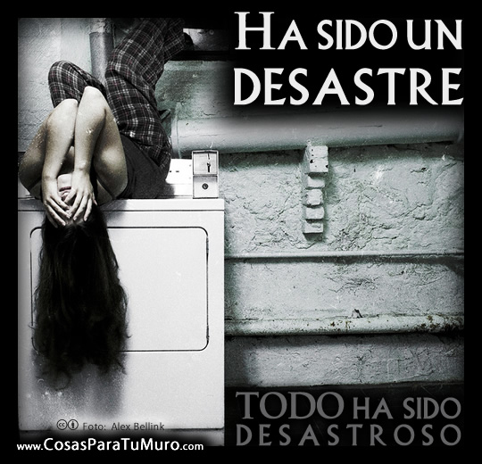 Ha sido un desastre