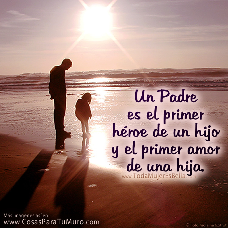 Padre, héroe y amor