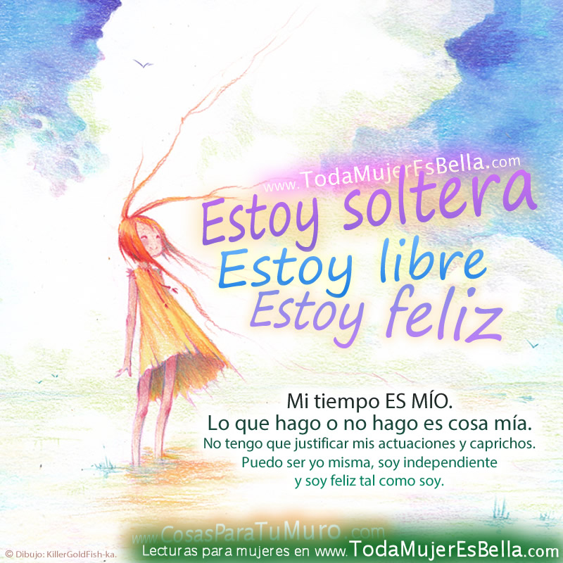 Soltera, libre y feliz