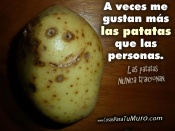 Las patatas no traicionan