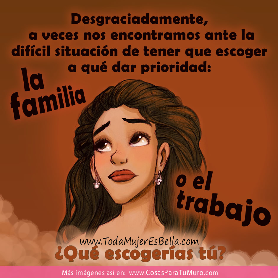 Escoger familia o trabajo